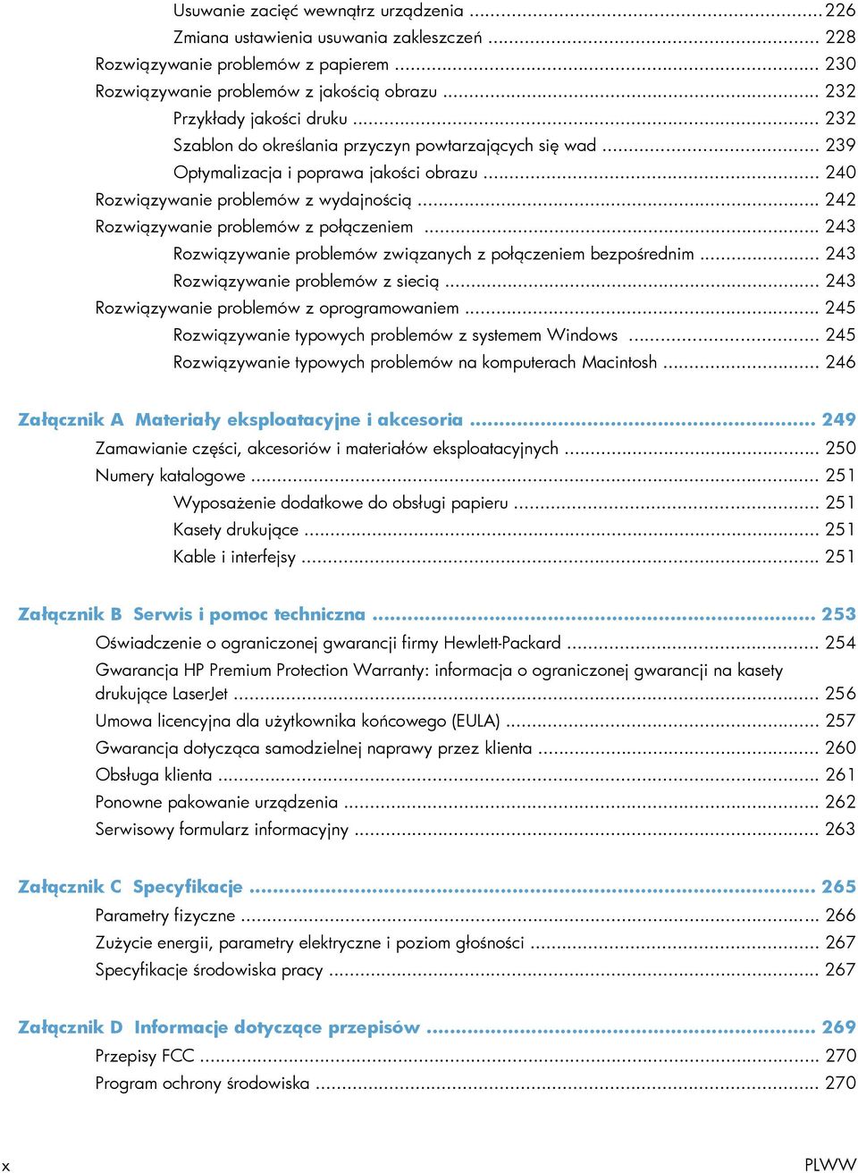 .. 242 Rozwiązywanie problemów z połączeniem... 243 Rozwiązywanie problemów związanych z połączeniem bezpośrednim... 243 Rozwiązywanie problemów z siecią.