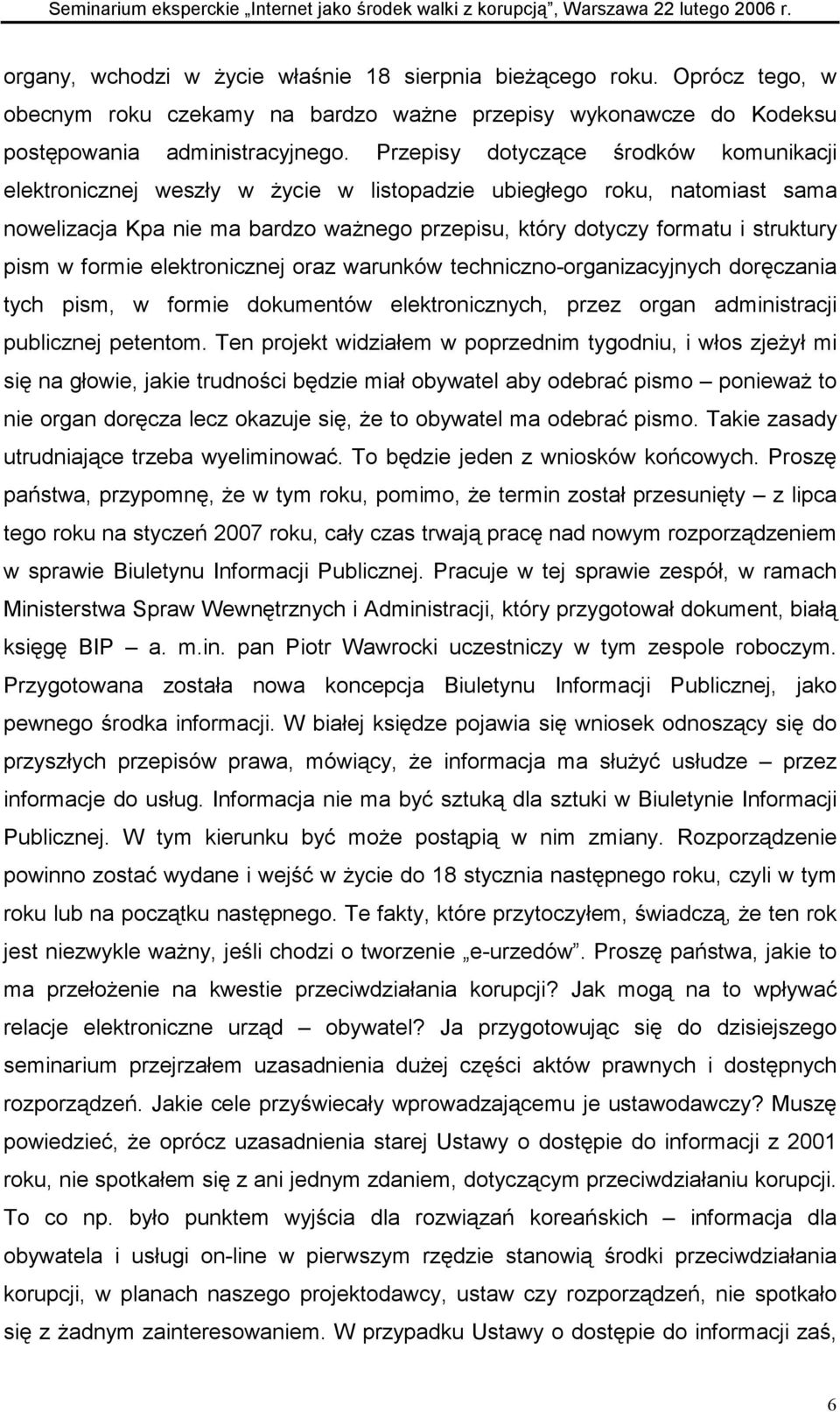 pism w formie elektronicznej oraz warunków techniczno-organizacyjnych doręczania tych pism, w formie dokumentów elektronicznych, przez organ administracji publicznej petentom.