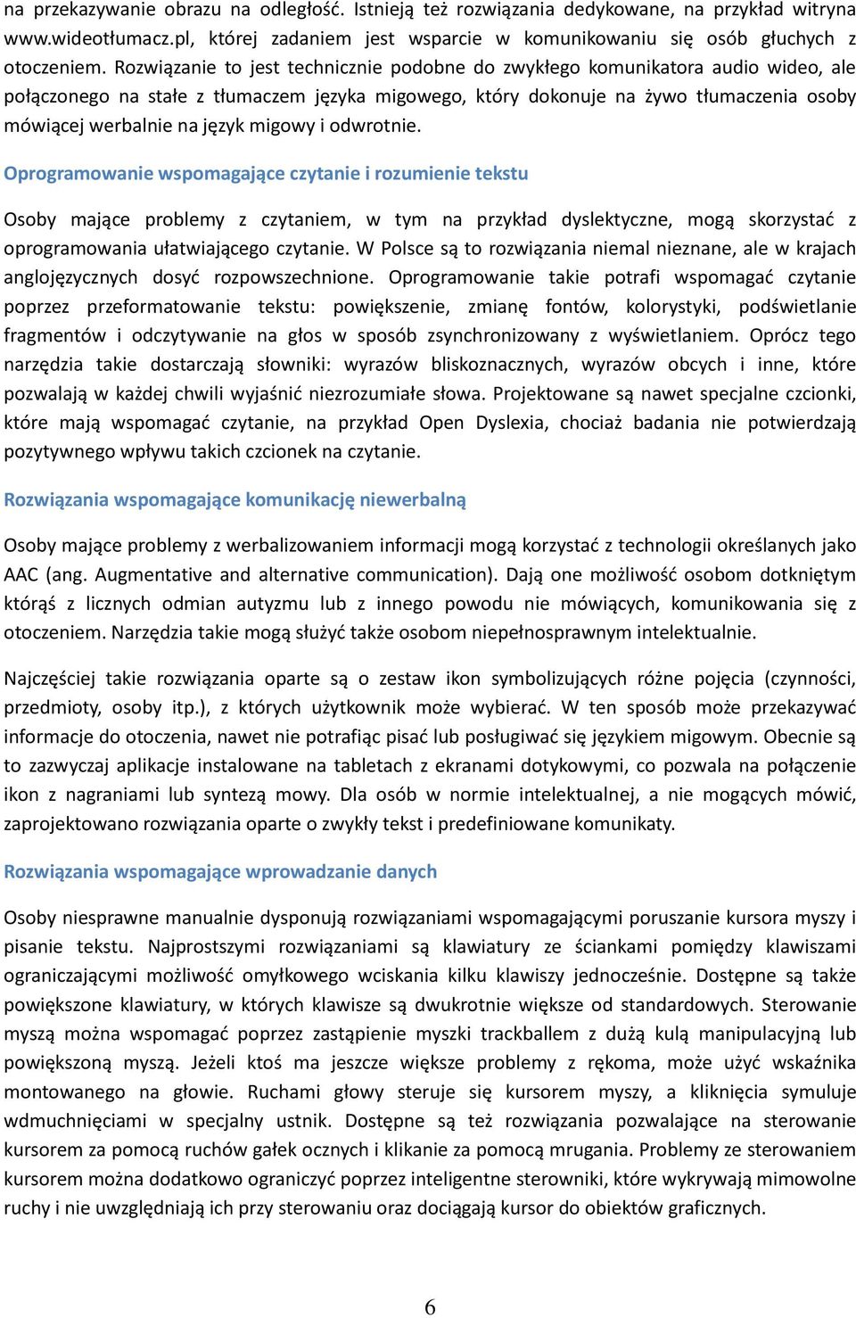 język migowy i odwrotnie.