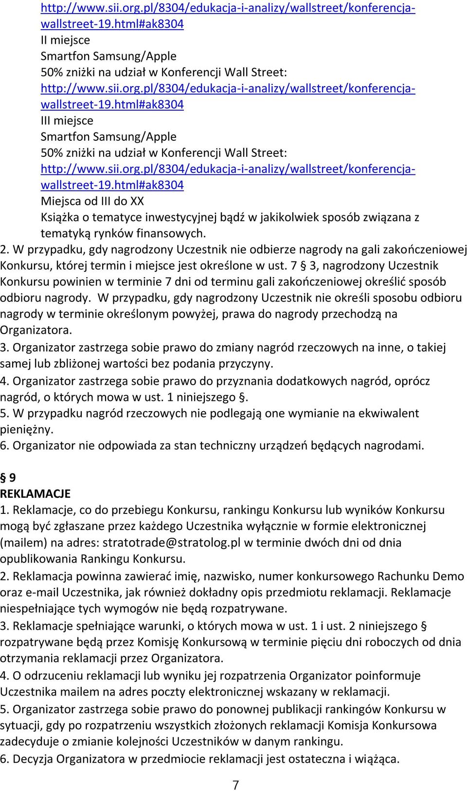 html#ak8304 Miejsca od III do XX Książka o tematyce inwestycyjnej bądź w jakikolwiek sposób związana z tematyką rynków finansowych. 2.