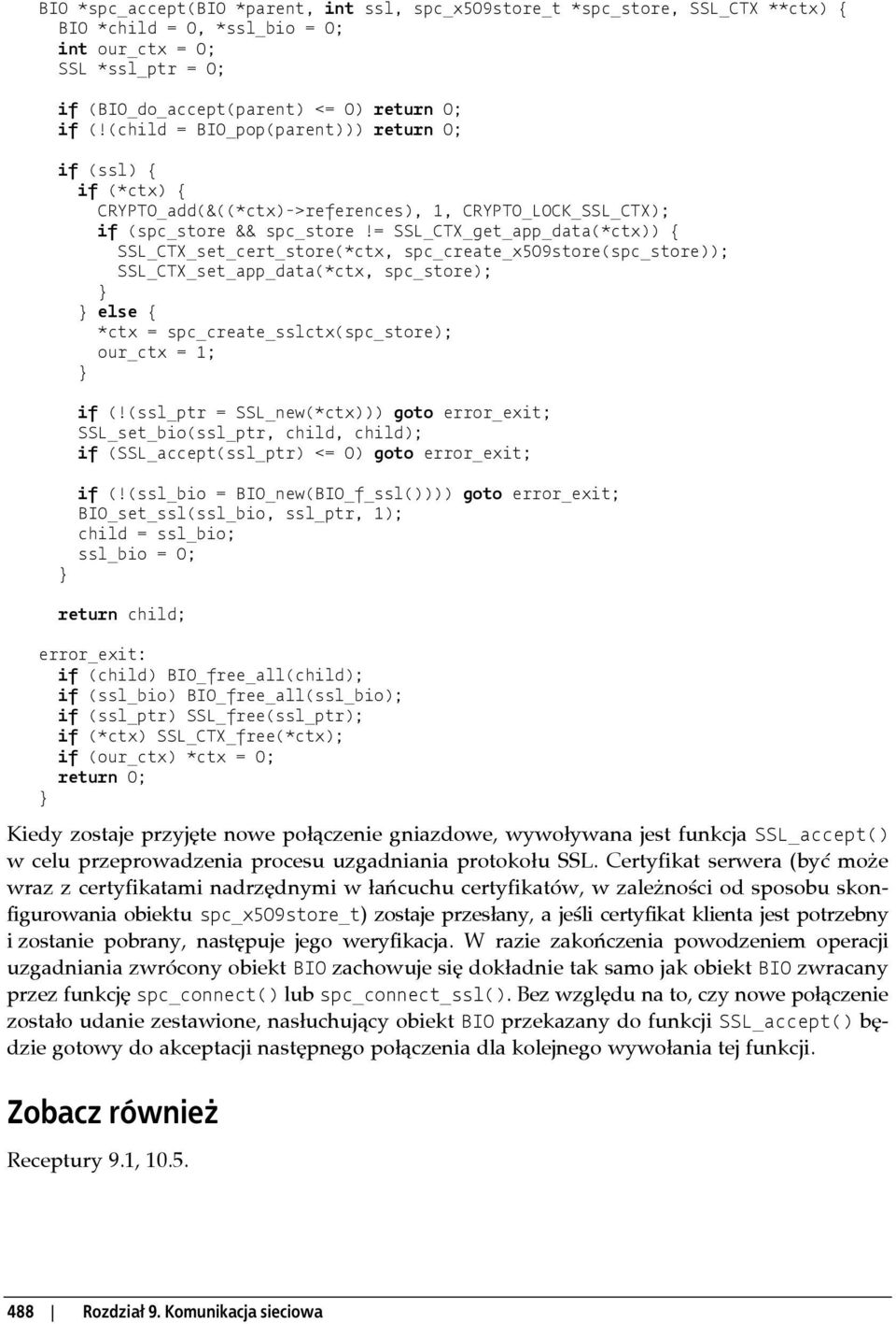 = SSL_CTX_get_app_data(*ctx)) { SSL_CTX_set_cert_store(*ctx, spc_create_x509store(spc_store)); SSL_CTX_set_app_data(*ctx, spc_store); else { *ctx = spc_create_sslctx(spc_store); our_ctx = 1; if (!