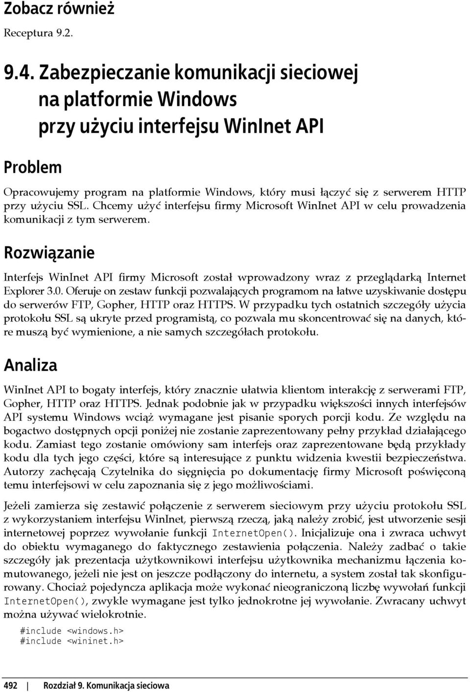 Chcemy użyć interfejsu firmy Microsoft WinInet API w celu prowadzenia komunikacji z tym serwerem.