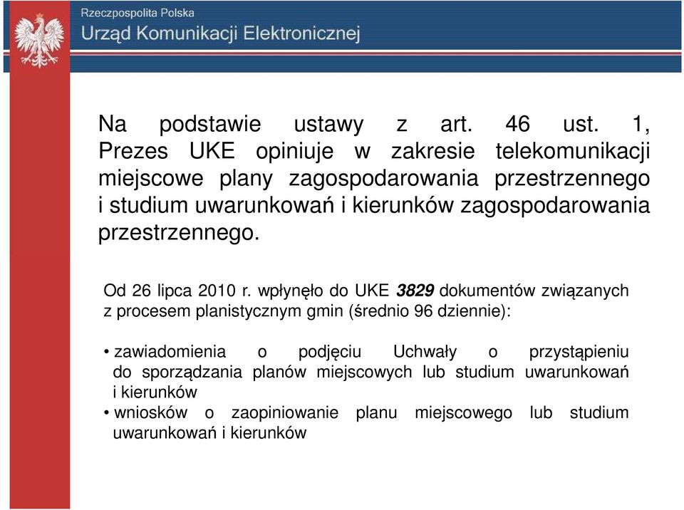 kierunków zagospodarowania przestrzennego. Od 26 lipca 2010 r.