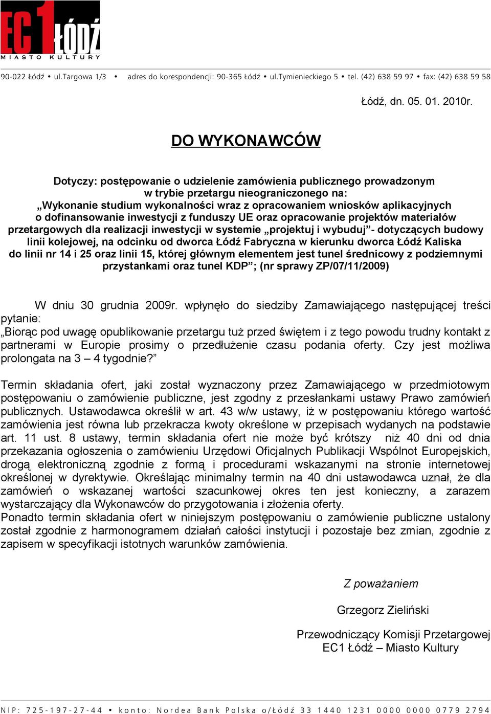 dofinansowanie inwestycji z funduszy UE oraz opracowanie projektów materiałów przetargowych dla realizacji inwestycji w systemie projektuj i wybuduj - dotyczących budowy linii kolejowej, na odcinku