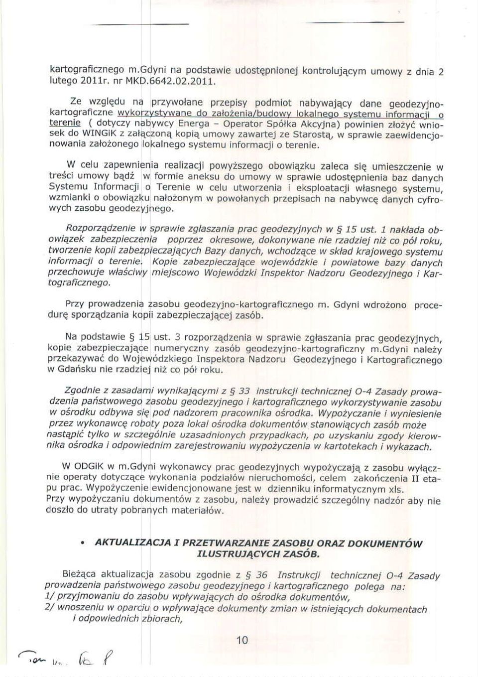 o terenie..w ceu zapewnienia realrzacji powy2szeg obowiezku zateca siq umleszeeni w hesci umowy bedt w formi areksu do umowy w sprawre odostepnienia baz danvch Svsrpmu llfo'nalt o Tere"e w.