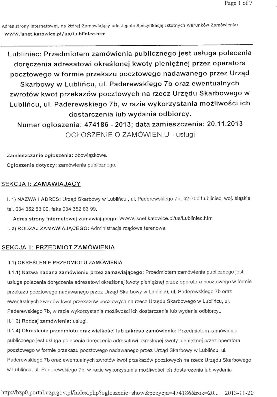 Urzqd Skarbowy w Lubliricu, ul. Paderewskiego 7b oraz ewentualnych zwrotow kwot przekazow pocztowych na rzecz Urzedu Skarbowego w Lubliricu, ul.