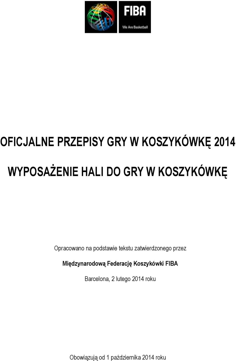 zatwierdzonego przez Międzynarodową Federację Koszykówki