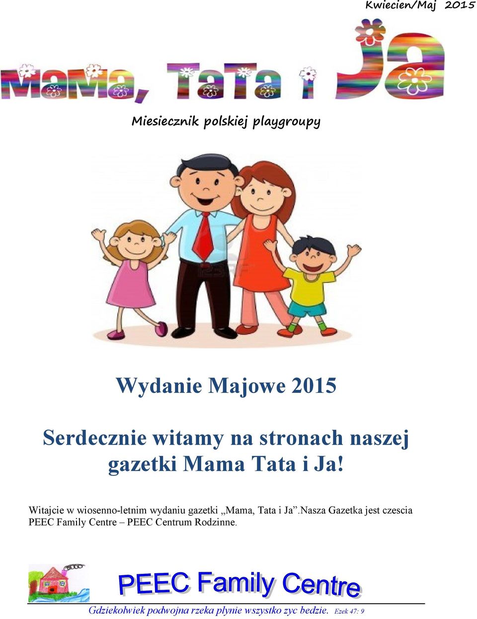 Witajcie w wiosenno-letnim wydaniu gazetki Mama, Tata i Ja.