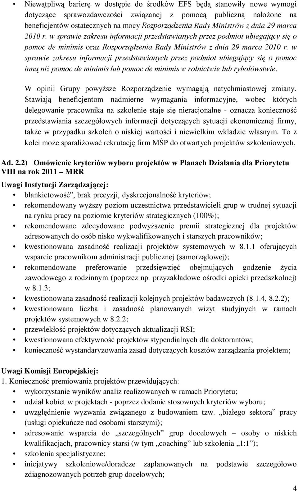 w sprawie zakresu informacji przedstawianych przez podmiot ubiegający się o pomoc inną niż pomoc de minimis lub pomoc de minimis w rolnictwie lub rybołówstwie.