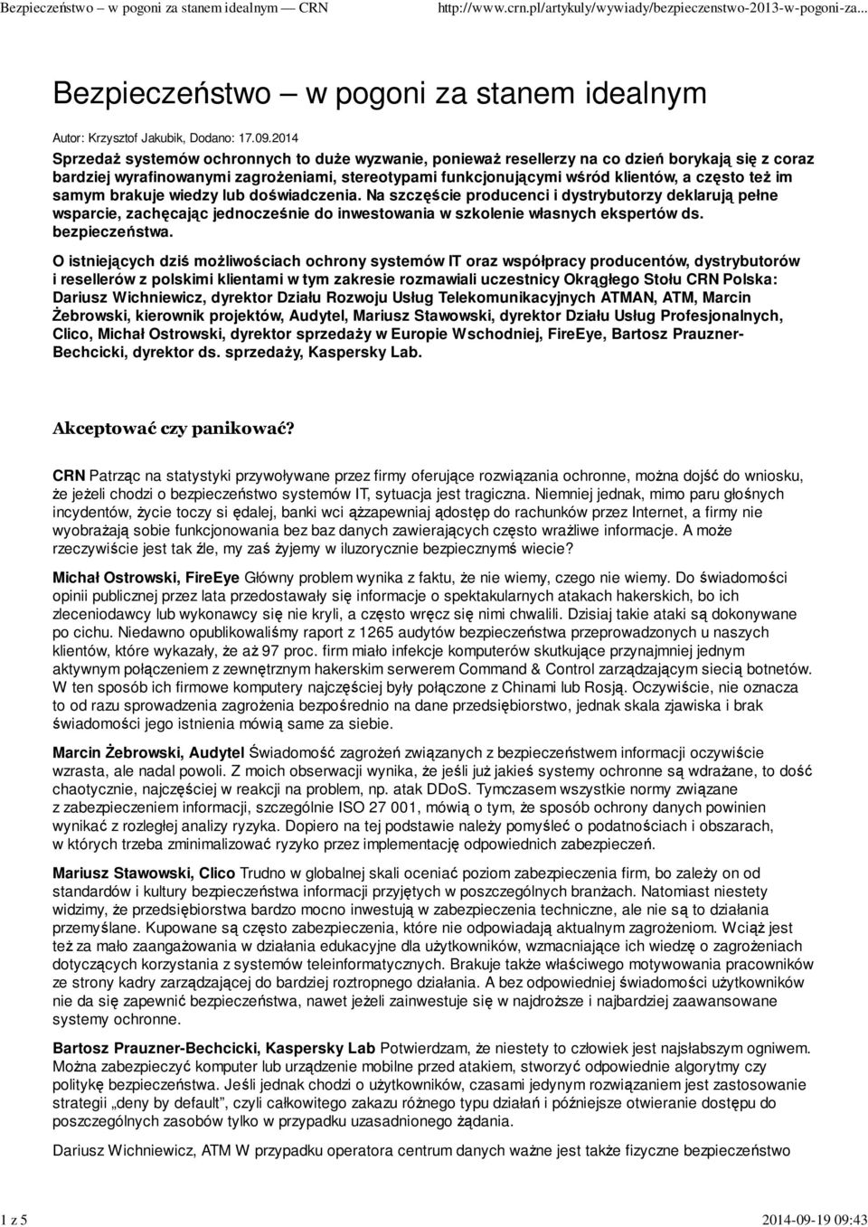 43 Bezpieczeństwo w pogoni za stanem idealnym Autor: Krzysztof Jakubik, Dodano: 17.09.