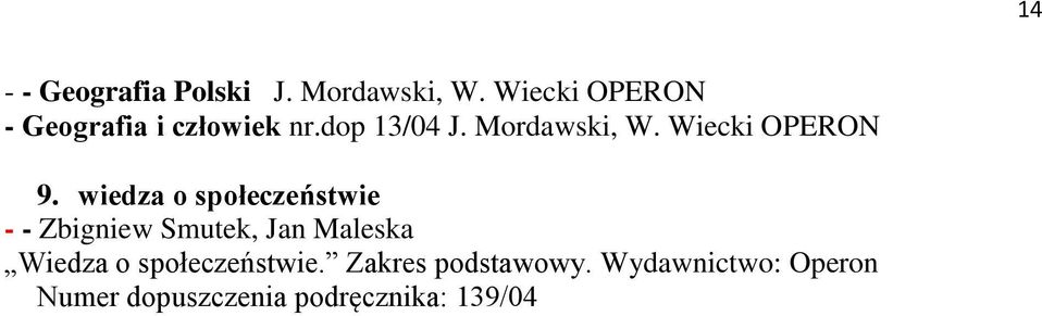 Wiecki OPERON 9.