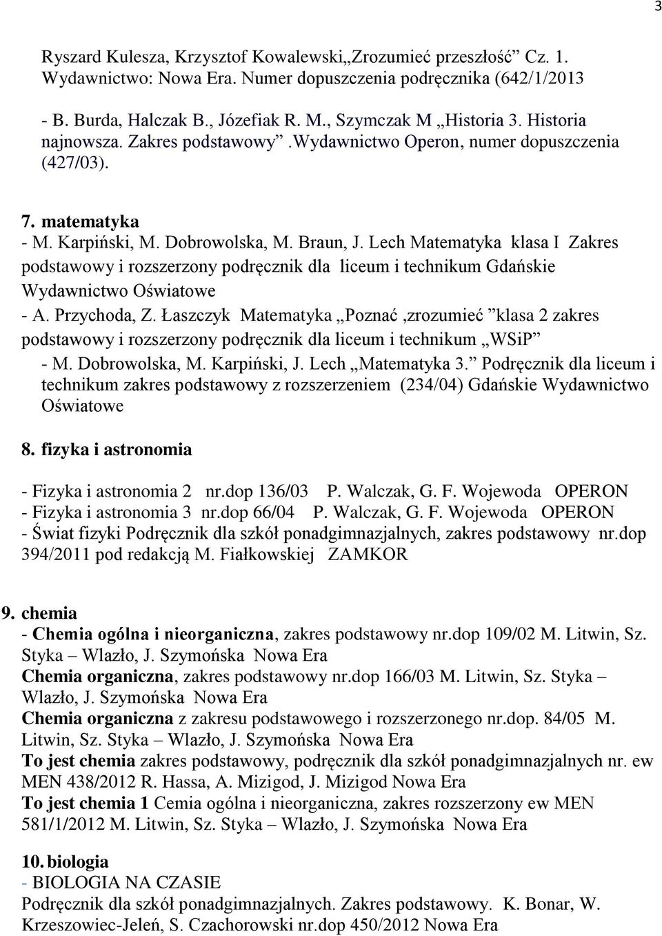 Lech Matematyka klasa I Zakres podstawowy i rozszerzony podręcznik dla liceum i technikum Gdańskie Wydawnictwo Oświatowe - A. Przychoda, Z.