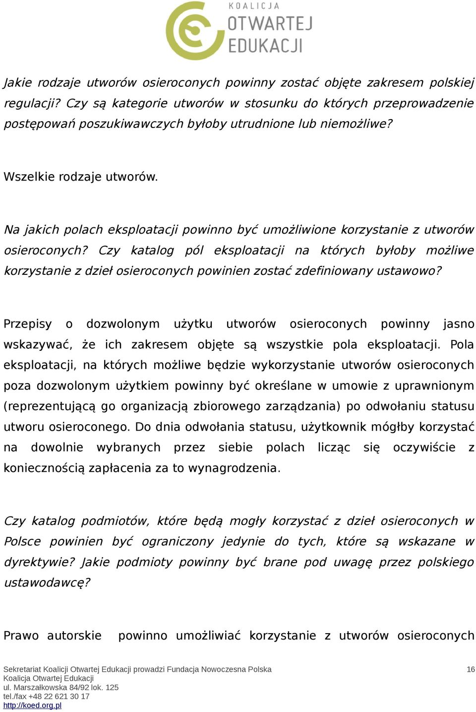 Na jakich polach eksploatacji powinno być umożliwione korzystanie z utworów osieroconych?