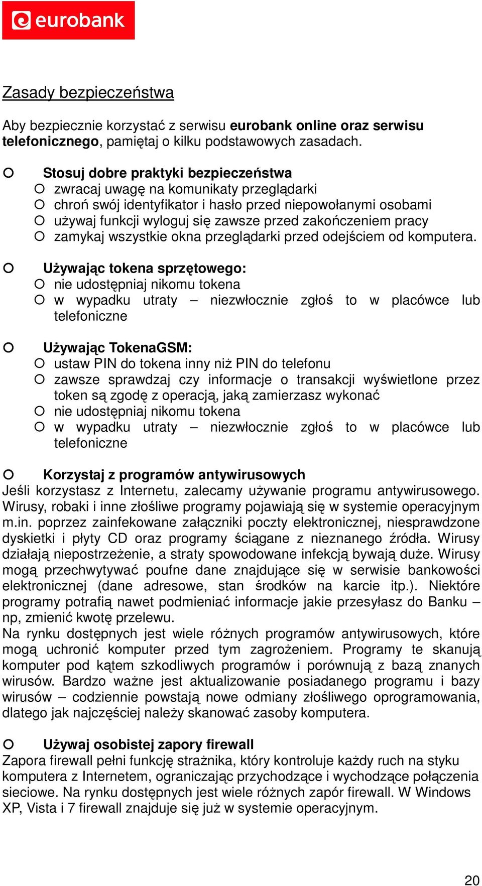 zamykaj wszystkie okna przeglądarki przed odejściem od komputera.