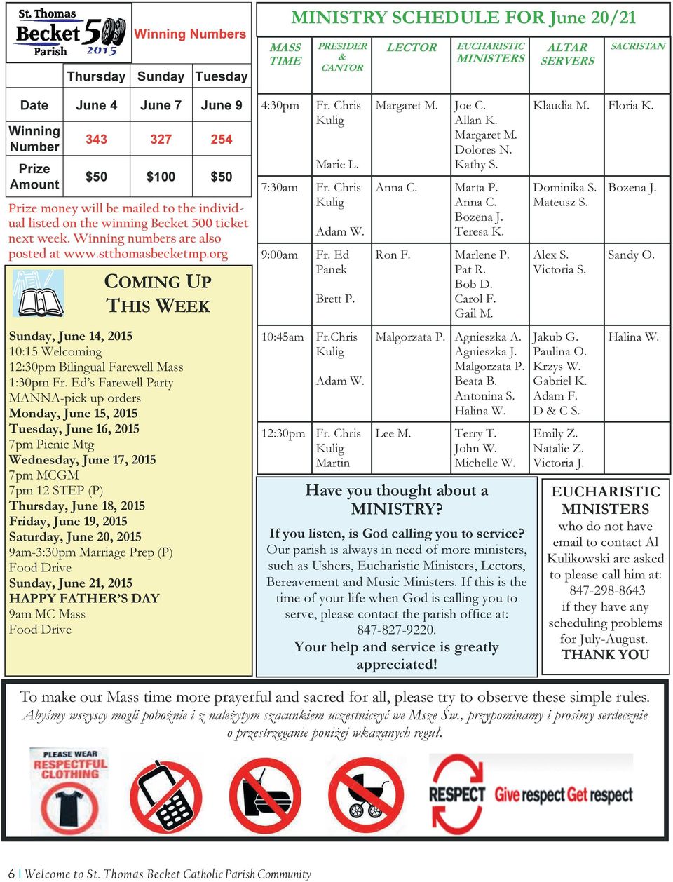 Ed s Farewell Party MANNA-pick up orders Monday, June 15, 2015 Tuesday, June 16, 2015 7pm Picnic Mtg Wednesday, June 17, 2015 7pm MCGM 7pm 12 STEP (P) Thursday, June 18, 2015 Friday, June 19, 2015