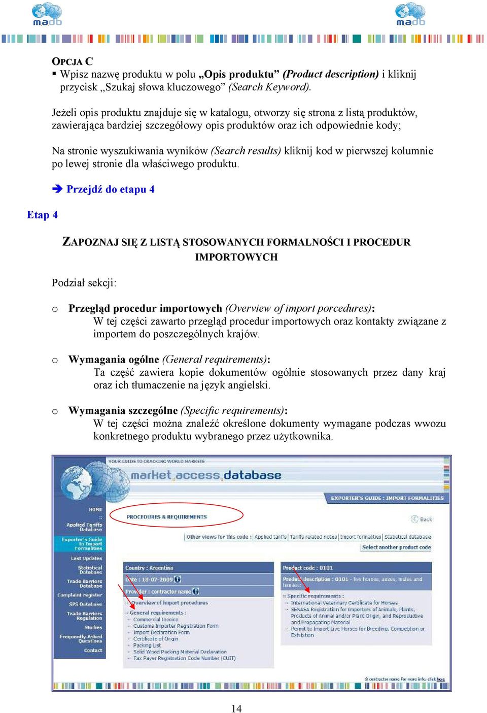 results) kliknij kod w pierwszej kolumnie po lewej stronie dla właściwego produktu.