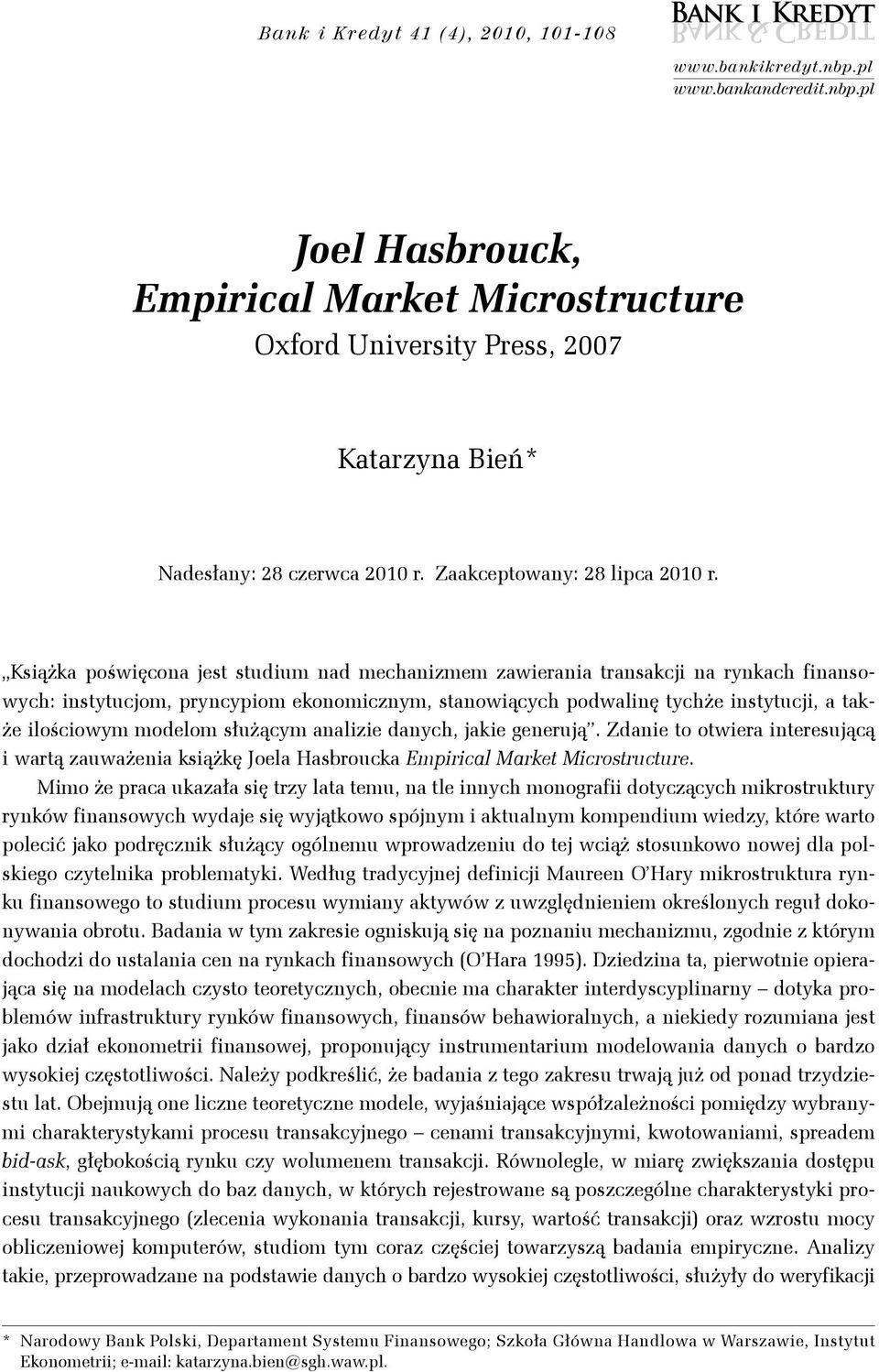 Książka poświęcona jest studium nad mechanizmem zawierania transakcji na rynkach finansowych: instytucjom, pryncypiom ekonomicznym, stanowiących podwalinę tychże instytucji, a także ilościowym