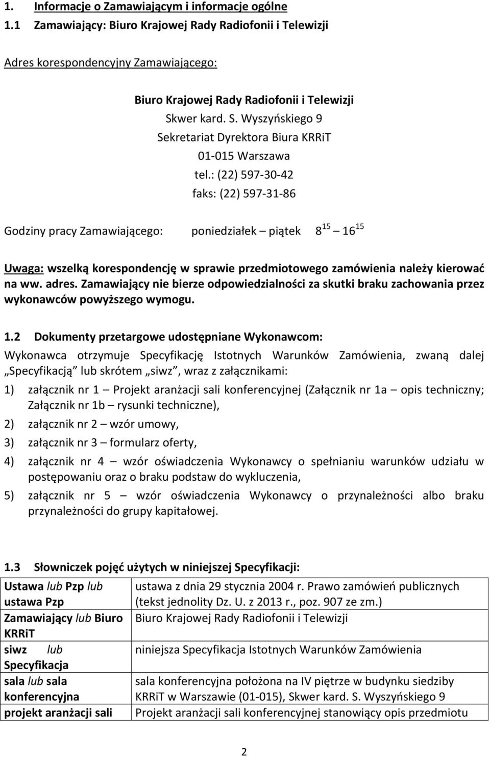 wer kard. S. Wyszyńskiego 9 Sekretariat Dyrektora Biura KRRiT 01-015 Warszawa tel.