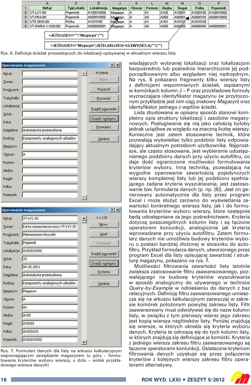 lokalizacji oraz lokalizacjom bezpoêrednio lub poêrednio hierarchicznie jej podporzàdkowanym albo wzgl dem niej nadrz dnym. Na rys.