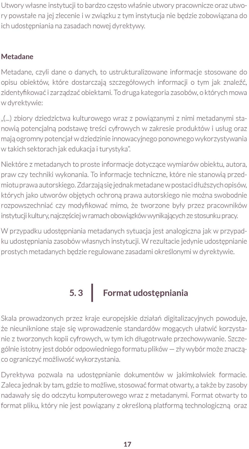 Metadane Metadane, czyli dane o danych, to ustrukturalizowane informacje stosowane do opisu obiektów, które dostarczają szczegółowych informacji o tym jak znaleźć, zidentyfikować i zarządzać