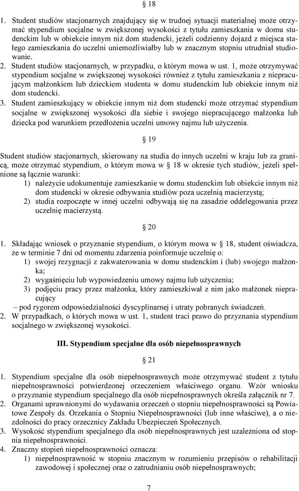 Student studiów stacjonarnych, w przypadku, o którym mowa w ust.