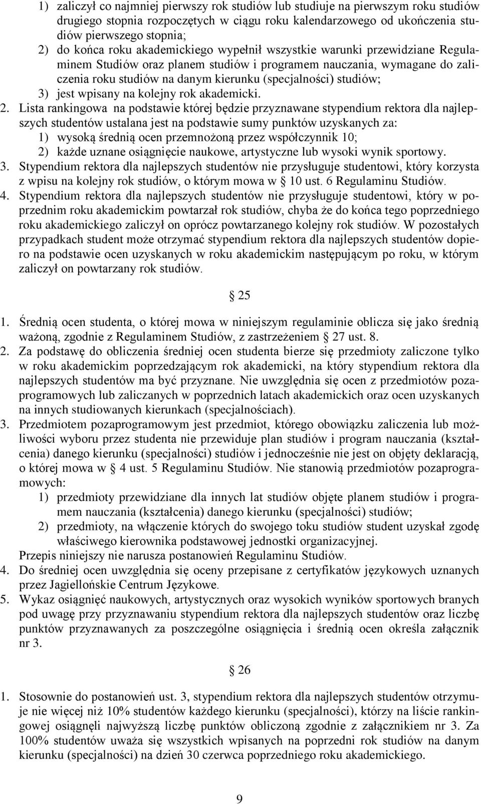 3) jest wpisany na kolejny rok akademicki. 2.