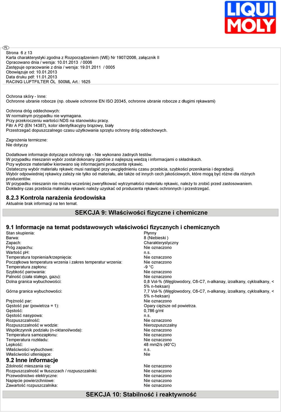 Filtr A P2 (EN 14387), kolor identyfikacyjny brązowy, biały Przestrzegać dopuszczalnego czasu użytkowania sprzętu ochrony dróg oddechowych.