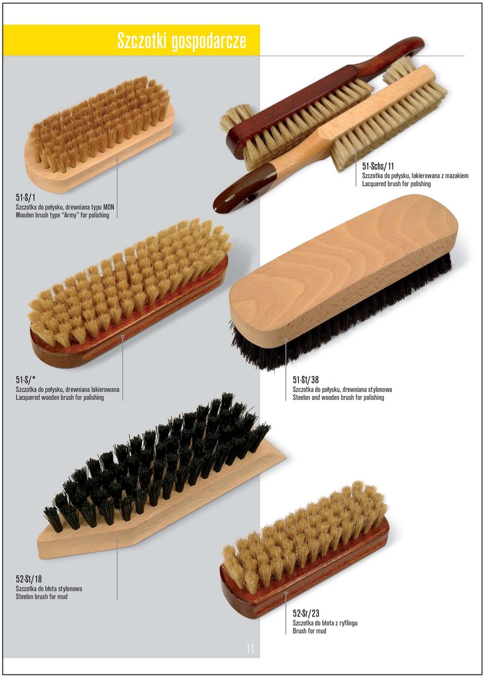 lakierowana Lacquered wooden brush for polishing 51-St/38 Szczotka do połysku, drewniana stylonowa Steelon and wooden