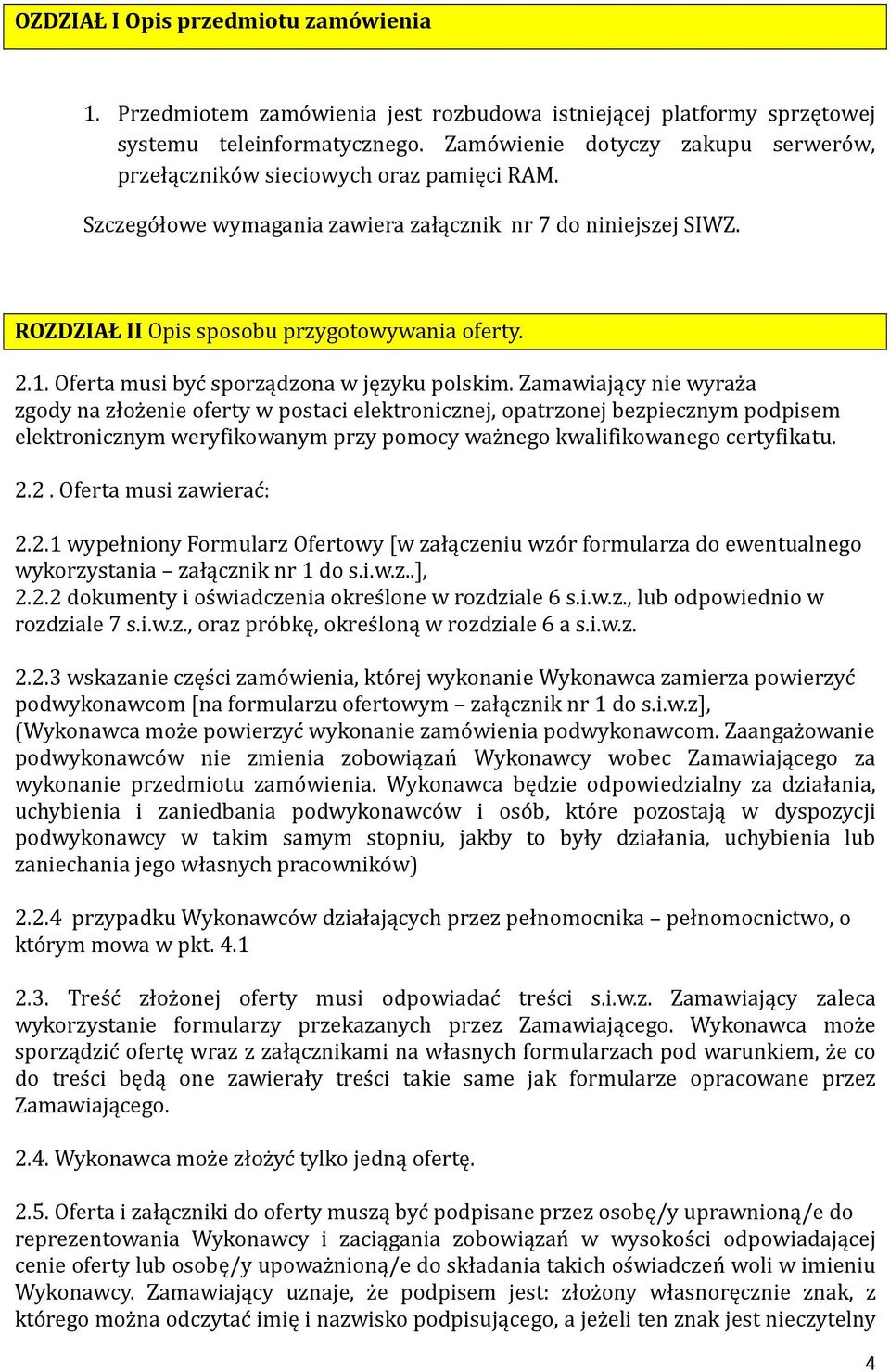 Oferta musi byc sporządzona w języku polskim.