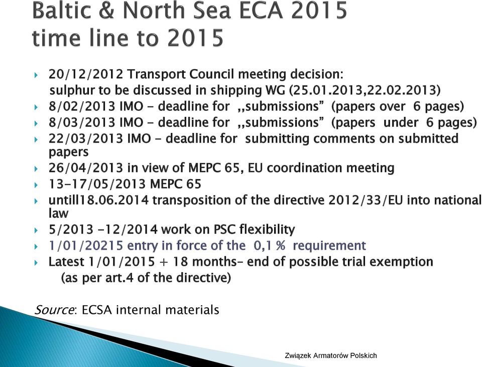 submitting comments on submitted papers 26/04/2013 in view of MEPC 65, EU coordination meeting 13-17/05/2013 MEPC 65 untill18.06.