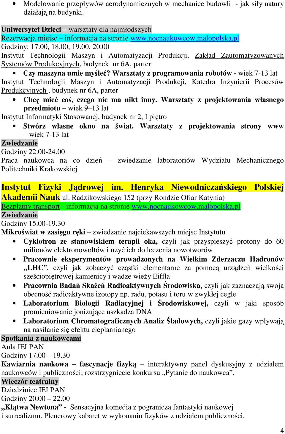 00 Instytut Technologii Maszyn i Automatyzacji Produkcji, Zakład Zautomatyzowanych Systemów Produkcyjnych, budynek nr 6A, parter Czy maszyna umie myśleć?