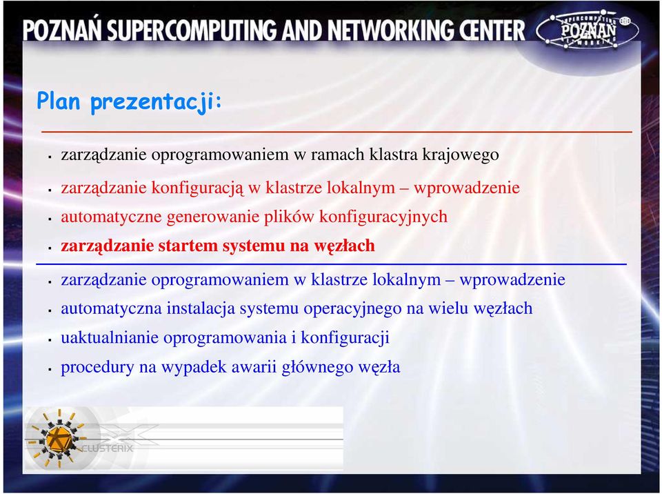 systemu na węzłach zarządzanie oprogramowaniem w klastrze lokalnym wprowadzenie automatyczna instalacja