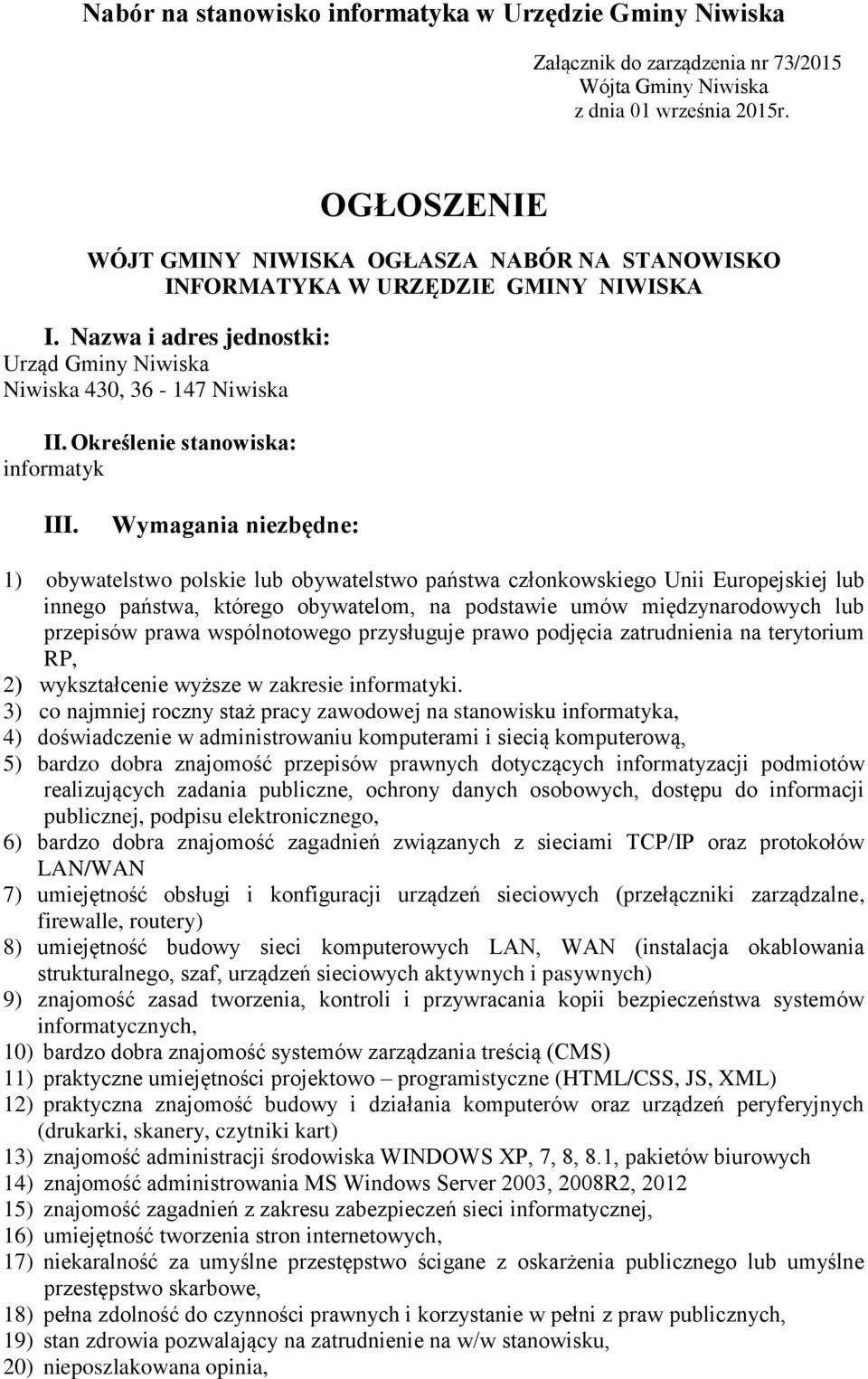 Określenie stanowiska: informatyk III.