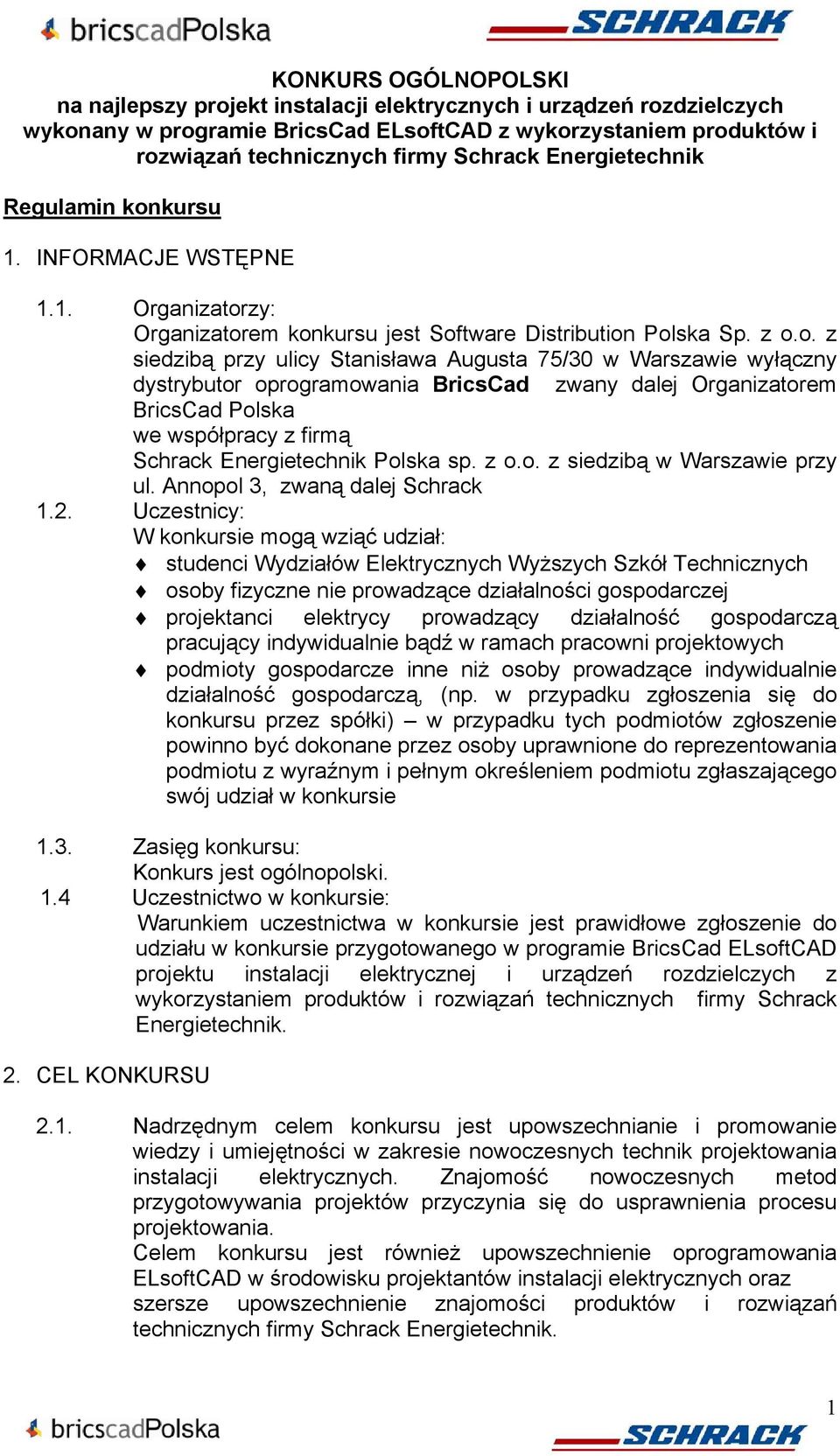 kursu 1. INFORMACJE WSTĘPNE 1.1. Organizator