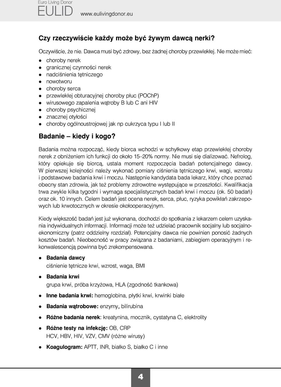 psychicznej znacznej oty³oœci choroby ogónoustrojowej jak np cukrzyca typu I ub II Badanie kiedy i kogo?