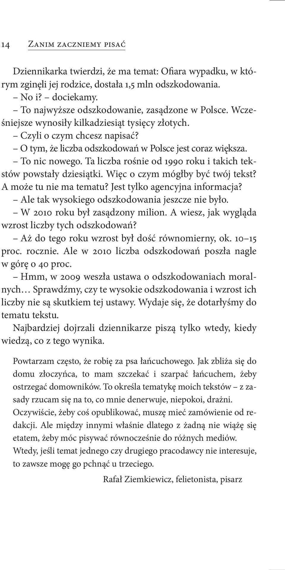 To nic nowego. Ta liczba rośnie od 1990 roku i takich tekstów powstały dziesiątki. Więc o czym mógłby być twój tekst? A może tu nie ma tematu? Jest tylko agencyjna informacja?