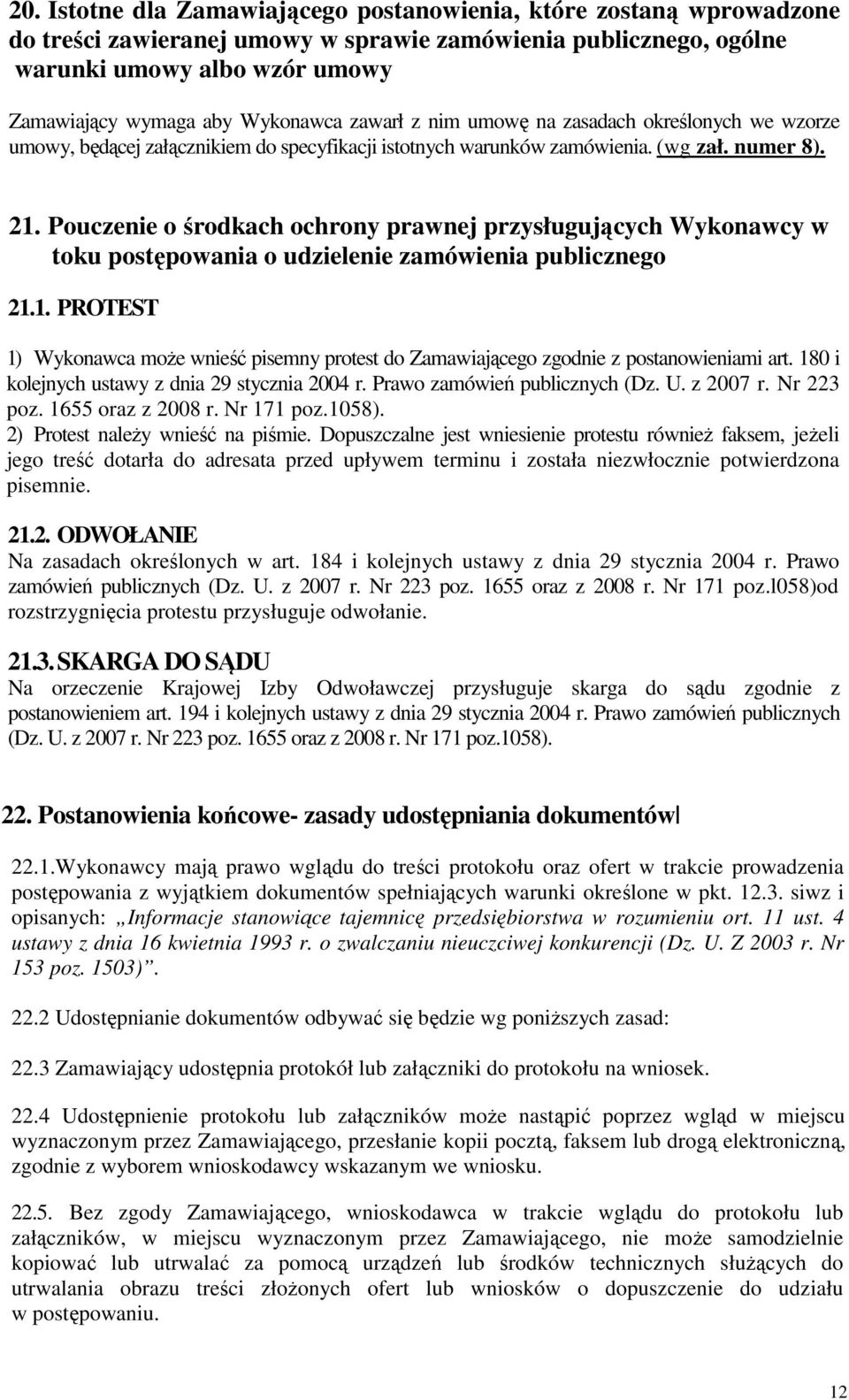 Pouczenie o środkach ochrony prawnej przysługujących Wykonawcy w toku postępowania o udzielenie zamówienia publicznego 21.