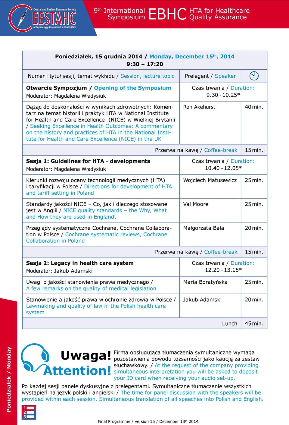 25* Dążąc do doskonałości w wynikach zdrowotnych: Komentarz na temat historii i praktyk HTA w National Institute for Health and Care Excellence (NICE) w Wielkiej Brytanii / Seeking Excellence in