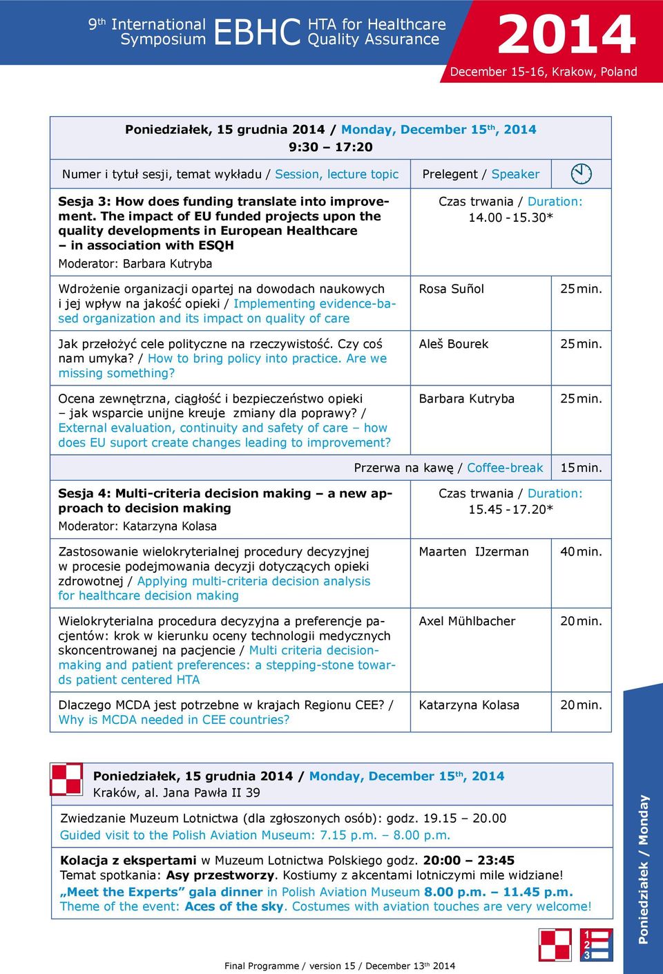 30* Wdrożenie organizacji opartej na dowodach naukowych i jej wpływ na jakość opieki / Implementing evidence-based organization and its impact on quality of care Jak przełożyć cele polityczne na