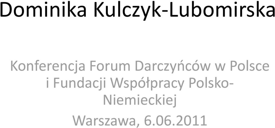 Polsce i Fundacji Współpracy