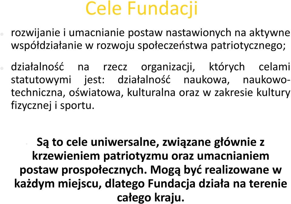 oświatowa, kulturalna oraz w zakresie kultury fizycznej i sportu.