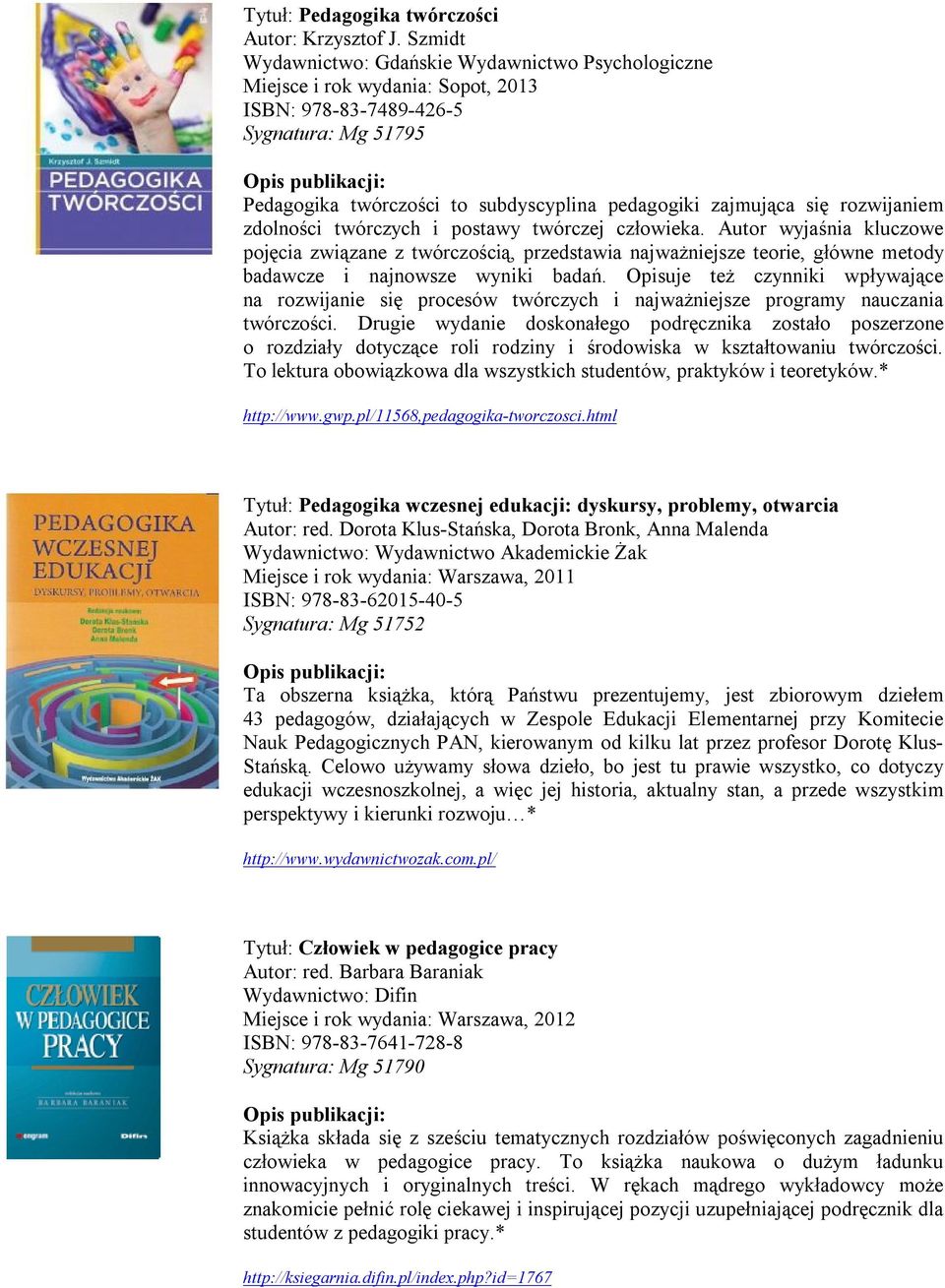 rozwijaniem zdolności twórczych i postawy twórczej człowieka. Autor wyjaśnia kluczowe pojęcia związane z twórczością, przedstawia najważniejsze teorie, główne metody badawcze i najnowsze wyniki badań.