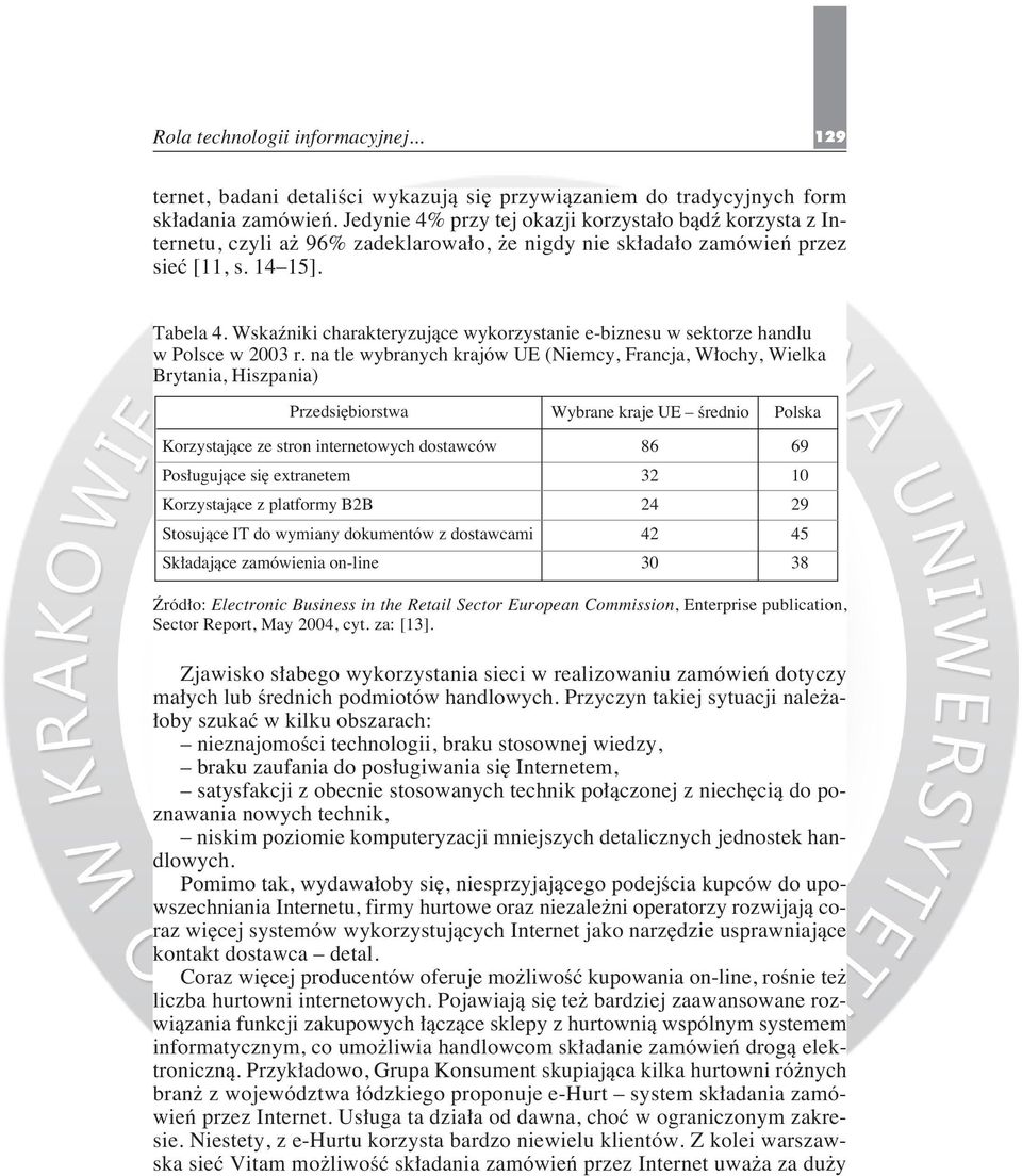 Wskaêniki charakteryzujàce wykorzystanie e-biznesu w sektorze handlu w Polsce w 2003 r.