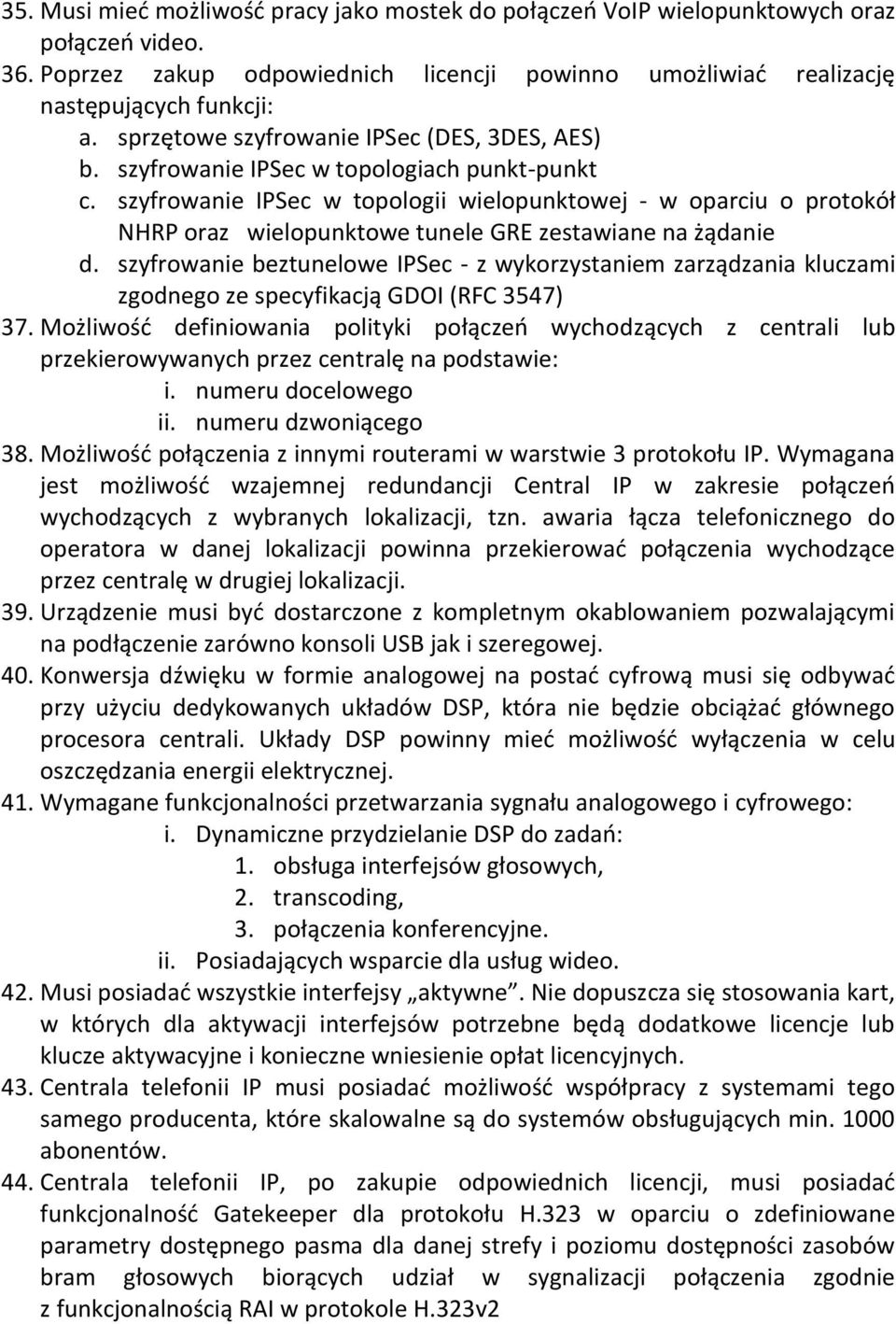 szyfrowanie IPSec w topologii wielopunktowej - w oparciu o protokół NHRP oraz wielopunktowe tunele GRE zestawiane na żądanie d.