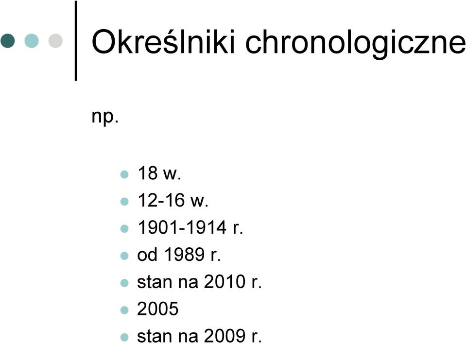 1901-1914 r. od 1989 r.