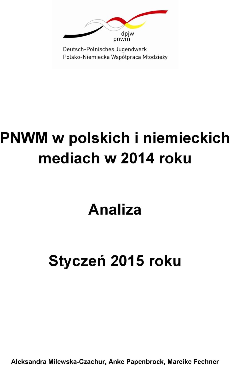 Styczeń 2015 roku Aleksandra