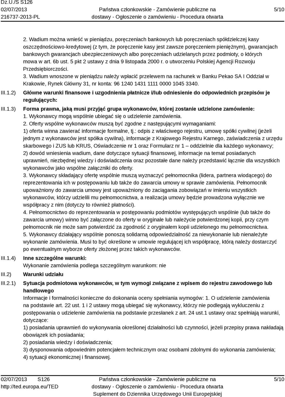 bankowych gwarancjach ubezpieczeniowych albo poręczeniach udzielanych przez podmioty, o których mowa w art. 6b ust. 5 pkt 2 ustawy z dnia 9 listopada 2000 r.