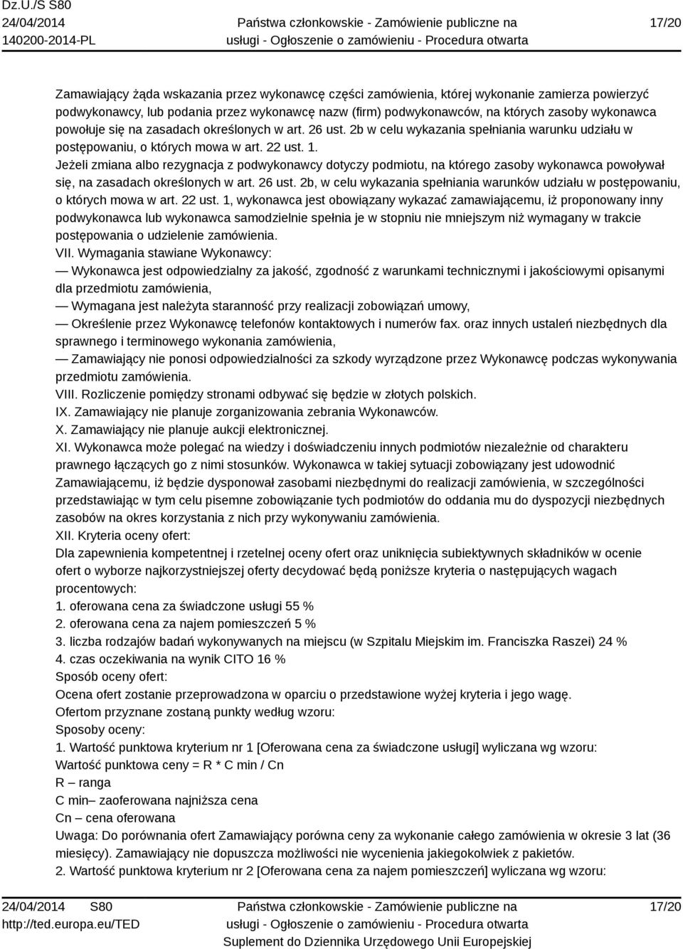 Jeżeli zmiana albo rezygnacja z podwykonawcy dotyczy podmiotu, na którego zasoby wykonawca powoływał się, na zasadach określonych w art. 26 ust.