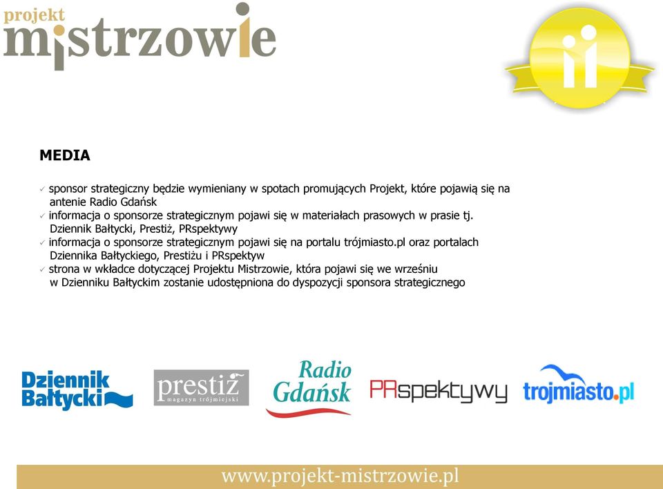 Dziennik Bałtycki, Prestiż, PRspektywy informacja o sponsorze strategicznym pojawi się na portalu trójmiasto.