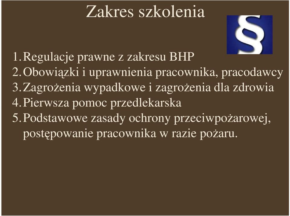 ZagroŜenia wypadkowe i zagroŝenia dla zdrowia 4.